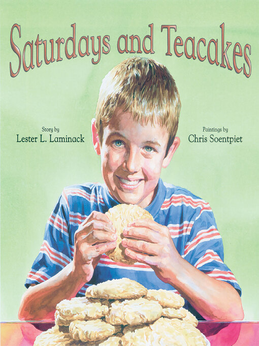 Title details for Saturdays and Teacakes by Lester L. Laminack - Available
